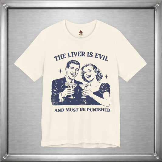 The Liver Is Evil