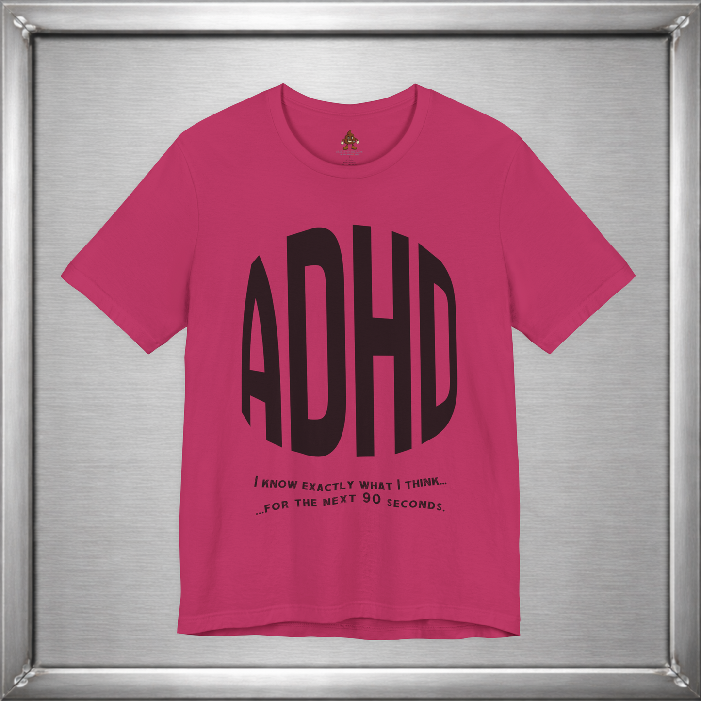 ADHD – I Know Exactly What I Think... for the Next 90 Seconds