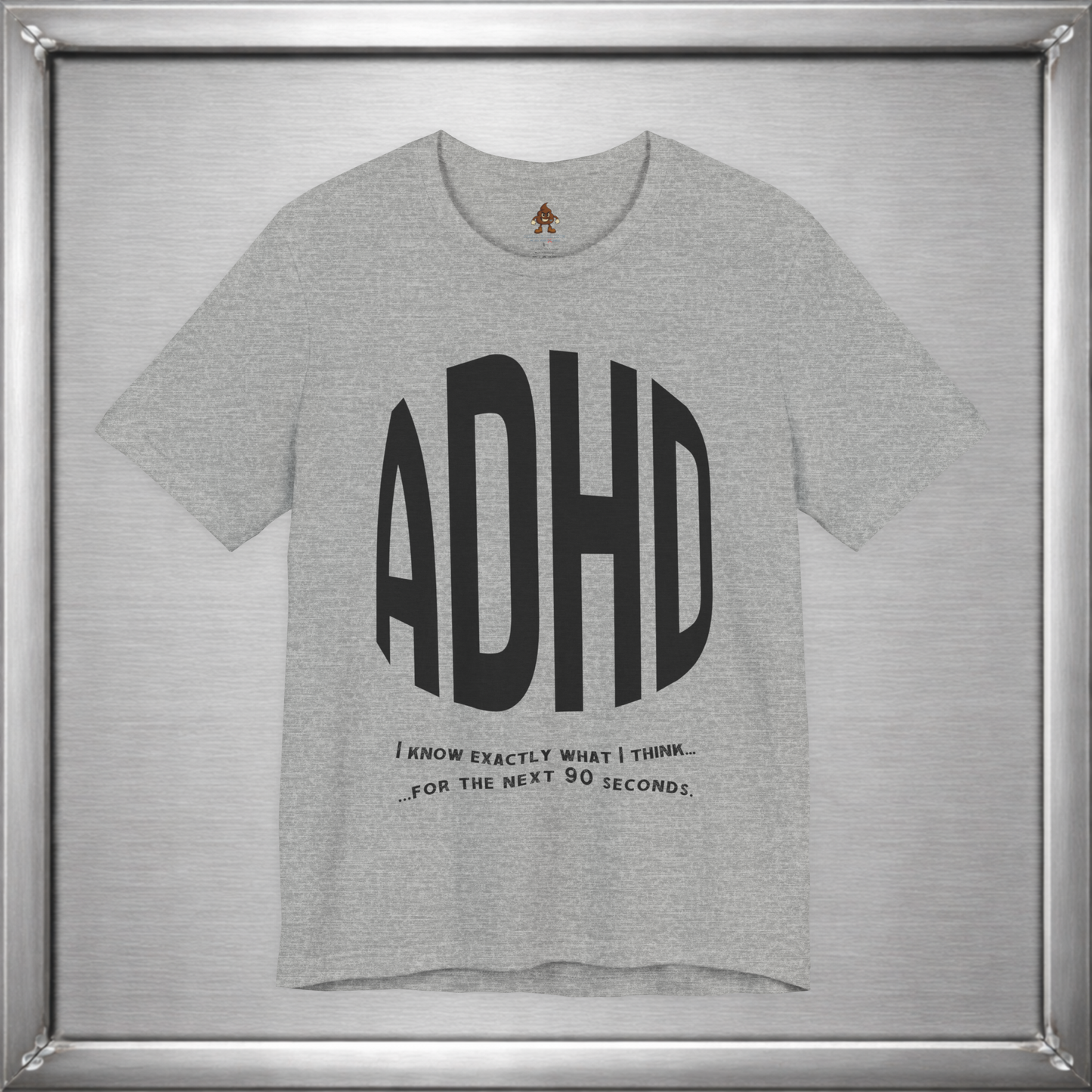 ADHD – I Know Exactly What I Think... for the Next 90 Seconds