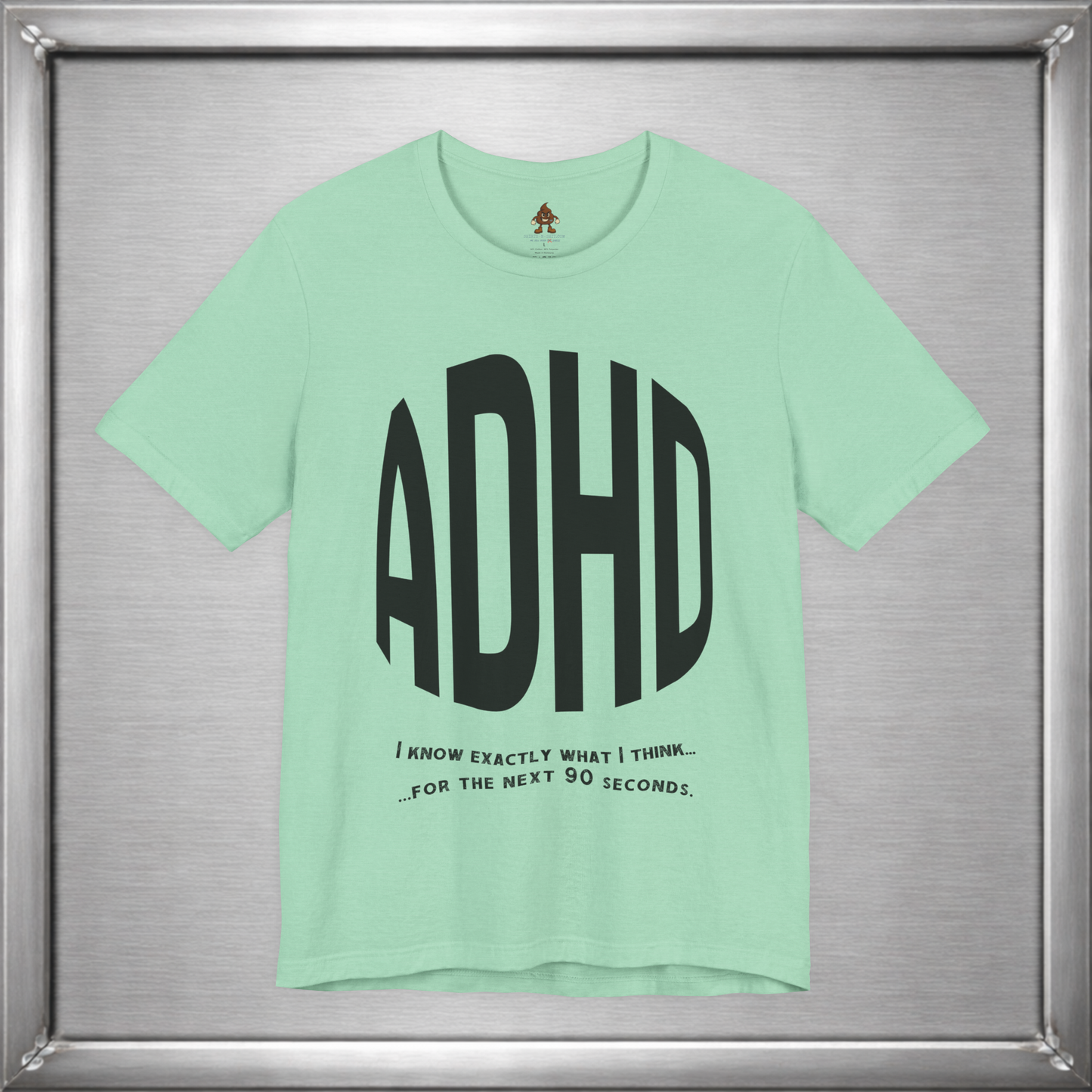 ADHD – I Know Exactly What I Think... for the Next 90 Seconds