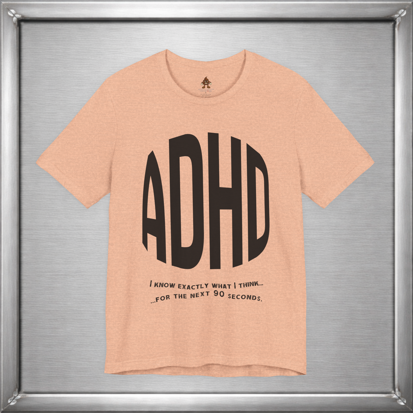 ADHD – I Know Exactly What I Think... for the Next 90 Seconds