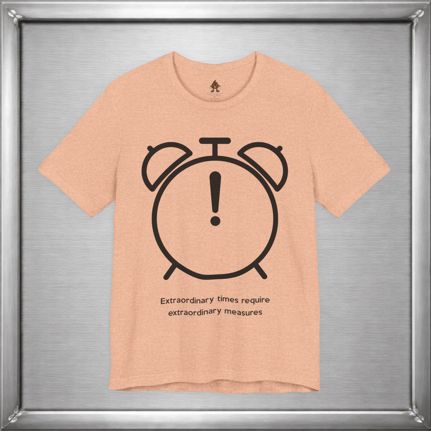 Extraordinary times require extraordinary measures