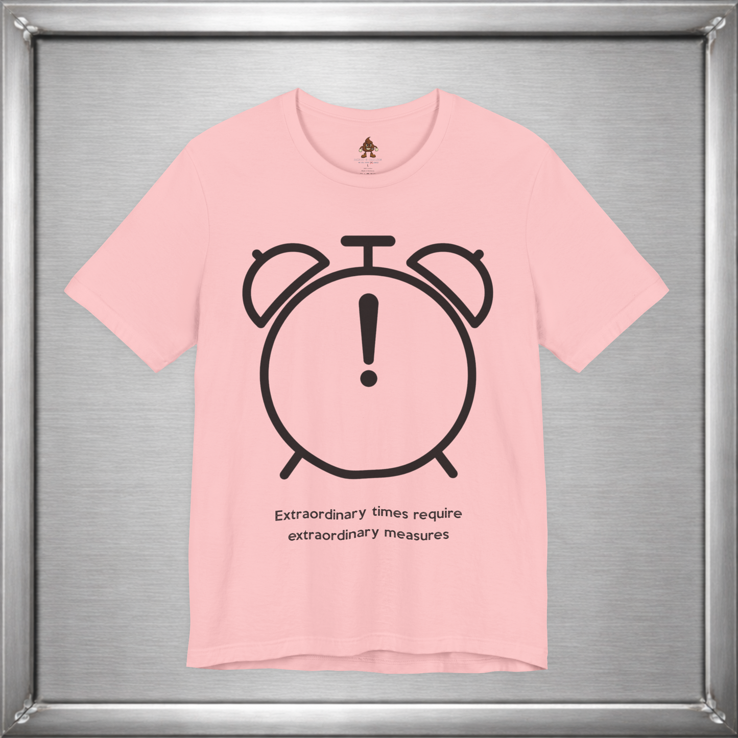 Extraordinary times require extraordinary measures