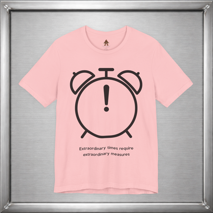 Extraordinary times require extraordinary measures