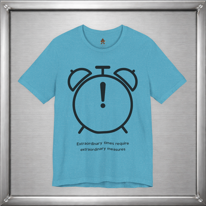 Extraordinary times require extraordinary measures