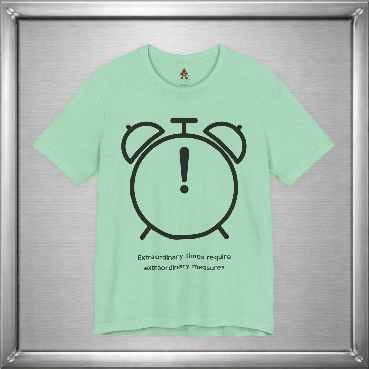 Extraordinary times require extraordinary measures