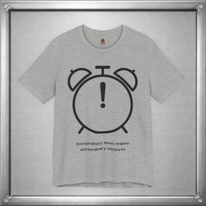 Extraordinary times require extraordinary measures