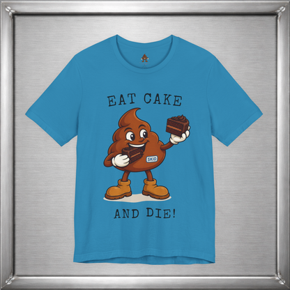 Eat Cake And Die