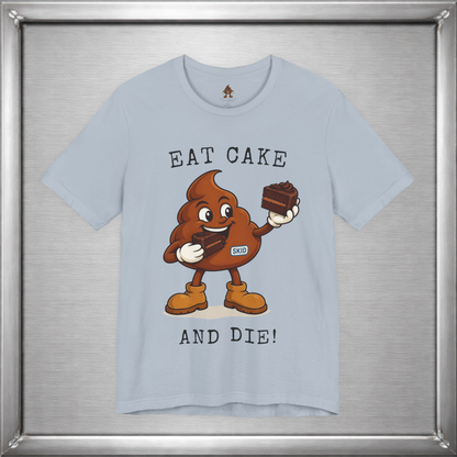 Eat Cake And Die