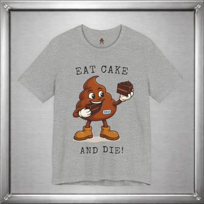 Eat Cake And Die