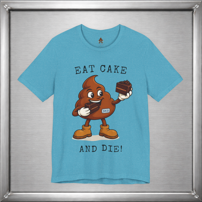 Eat Cake And Die