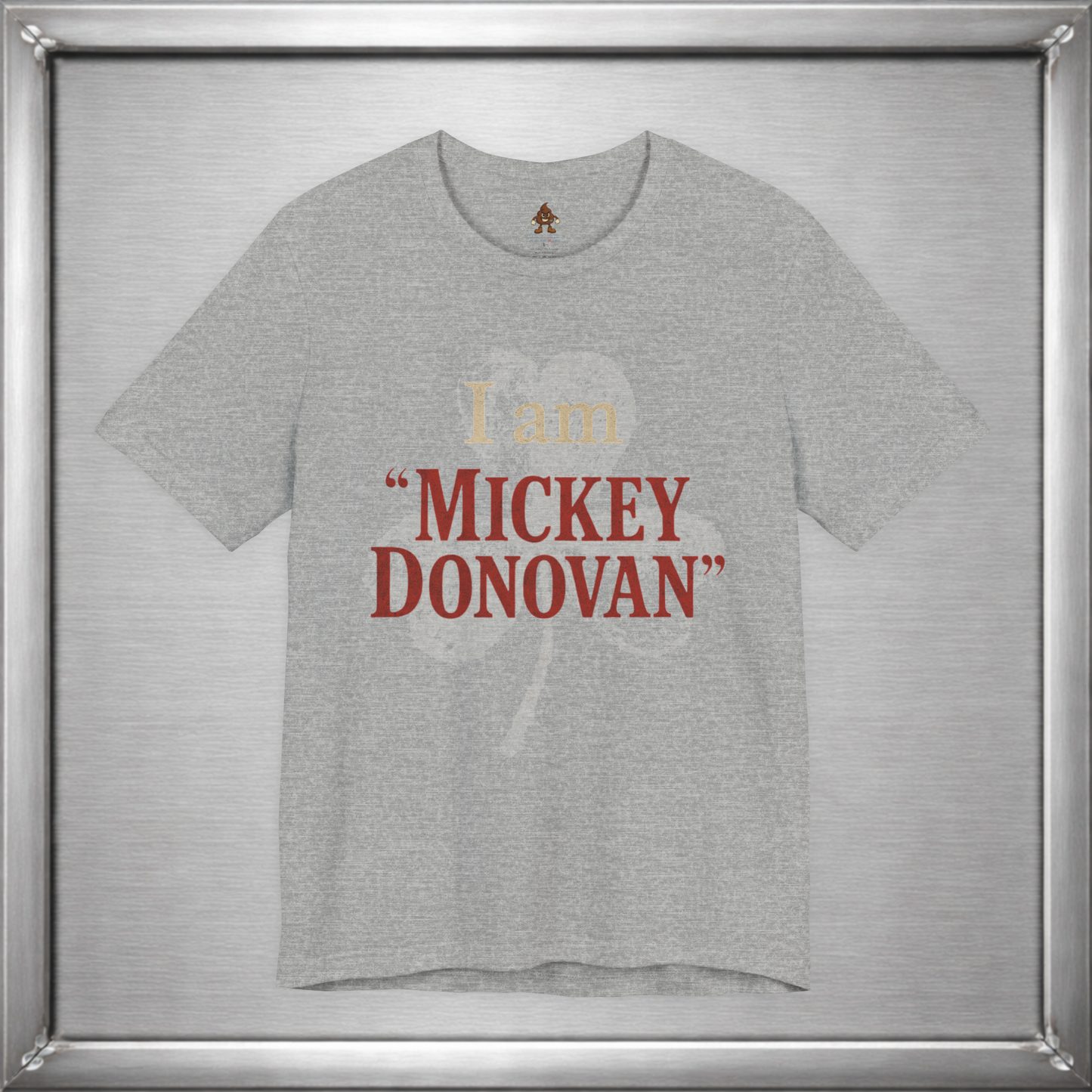 I Am "Mickey Donovan" Funny Ray Donovan Inspired T-Shirt