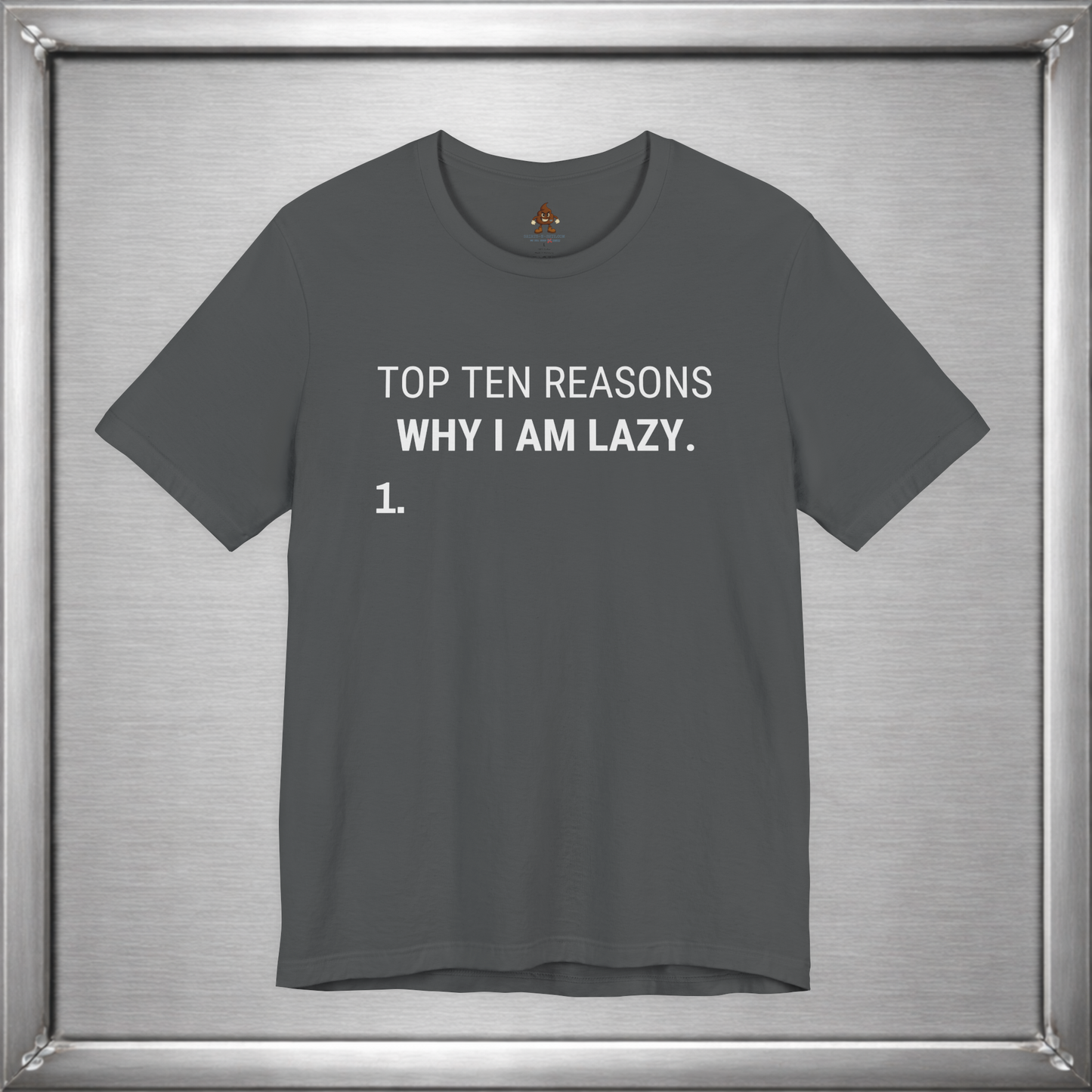 Top Ten Reasons Why I Am Lazy