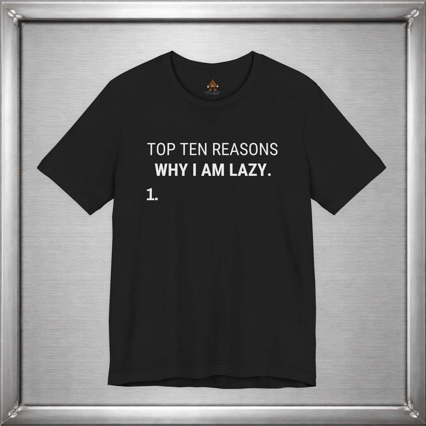 Top Ten Reasons Why I Am Lazy