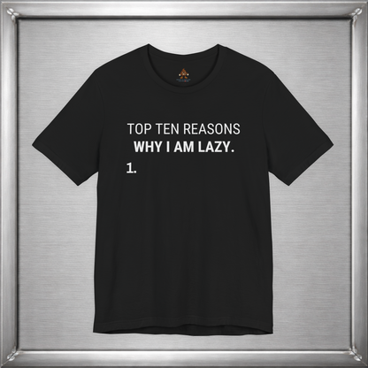 Top Ten Reasons Why I Am Lazy