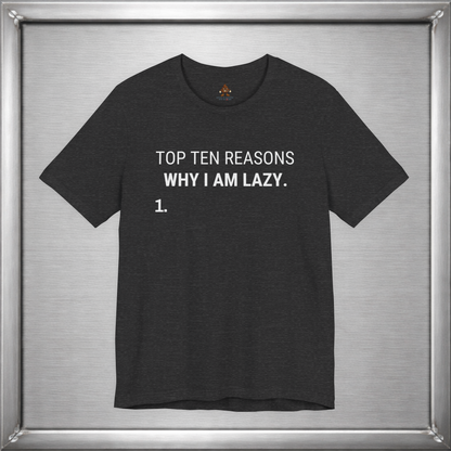 Top Ten Reasons Why I Am Lazy