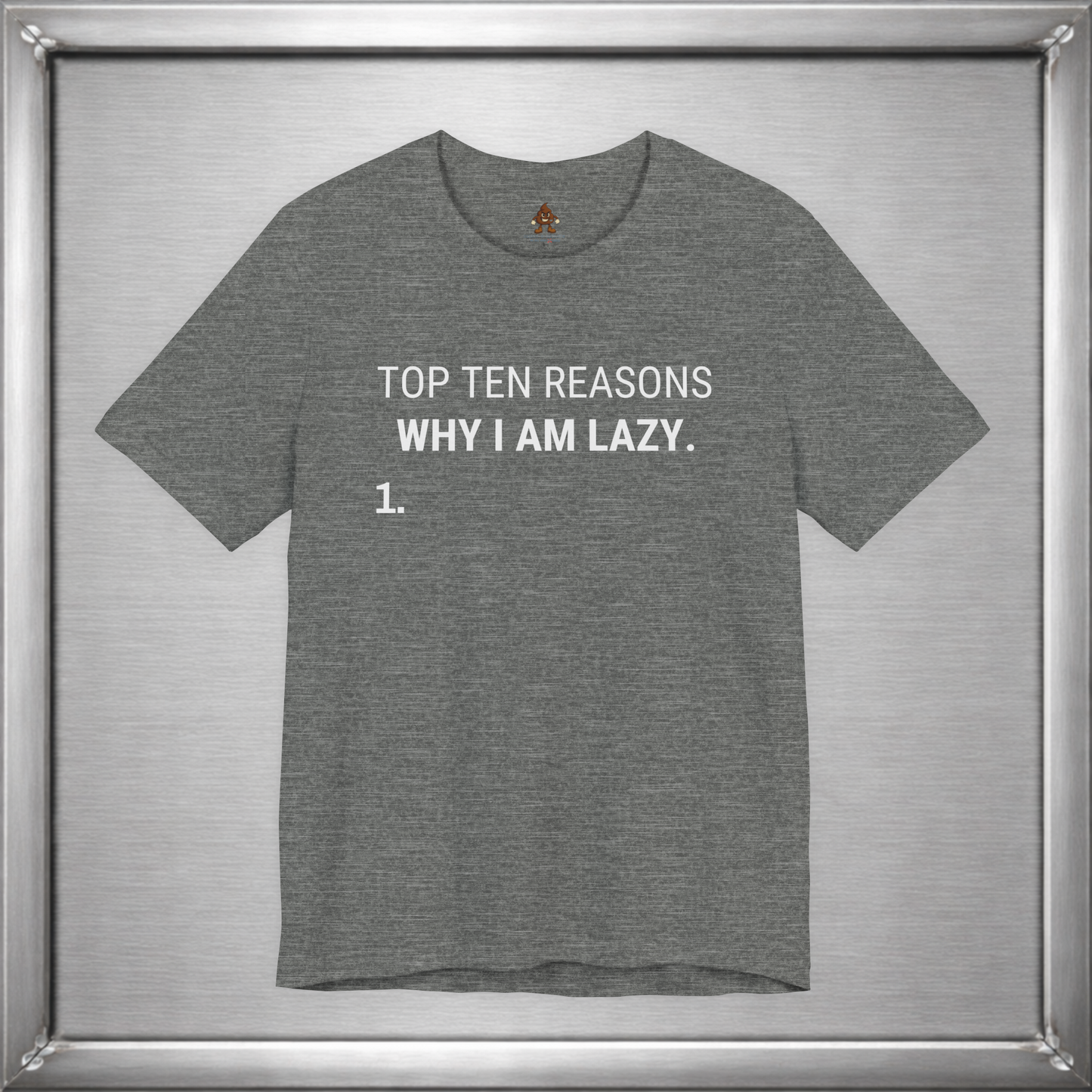 Top Ten Reasons Why I Am Lazy