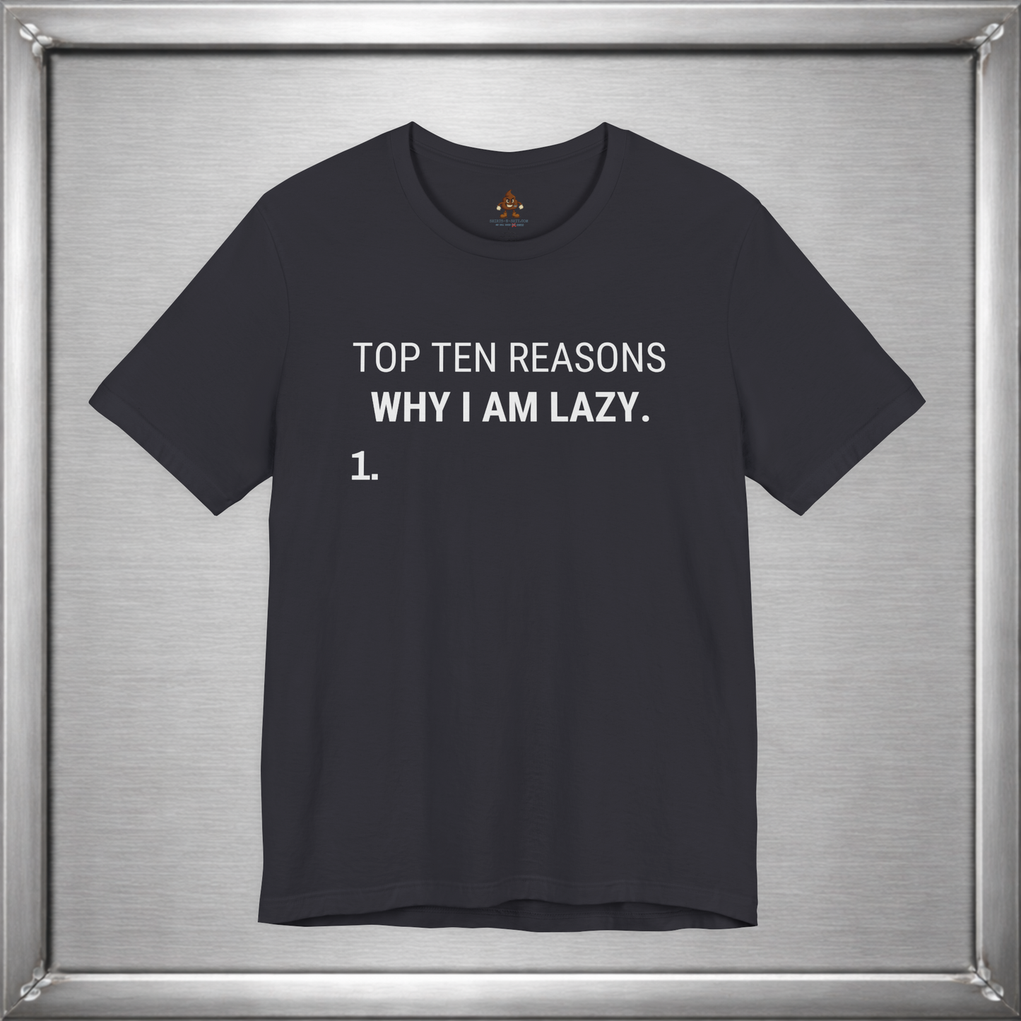 Top Ten Reasons Why I Am Lazy