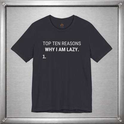 Top Ten Reasons Why I Am Lazy