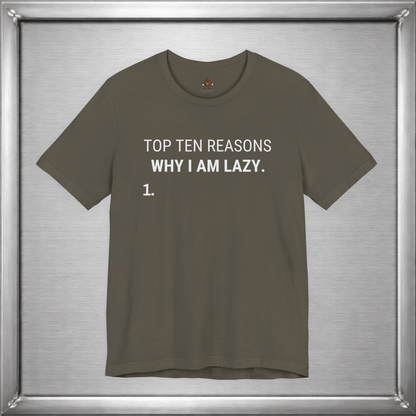 Top Ten Reasons Why I Am Lazy