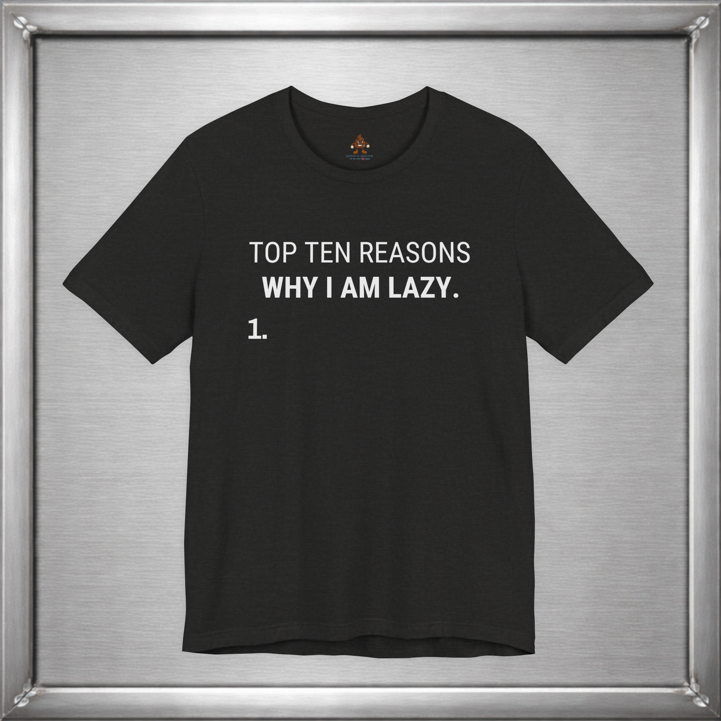 Top Ten Reasons Why I Am Lazy