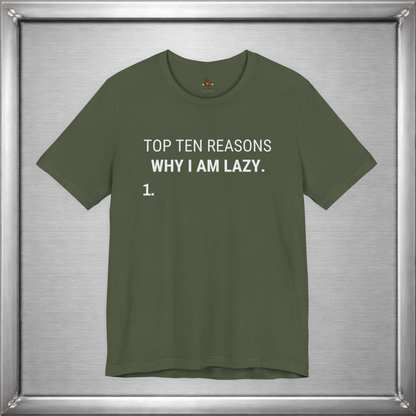 Top Ten Reasons Why I Am Lazy