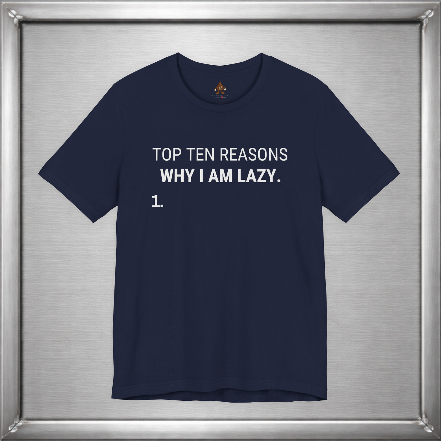 Top Ten Reasons Why I Am Lazy