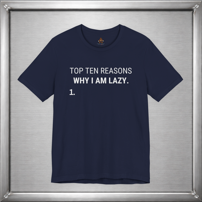 Top Ten Reasons Why I Am Lazy