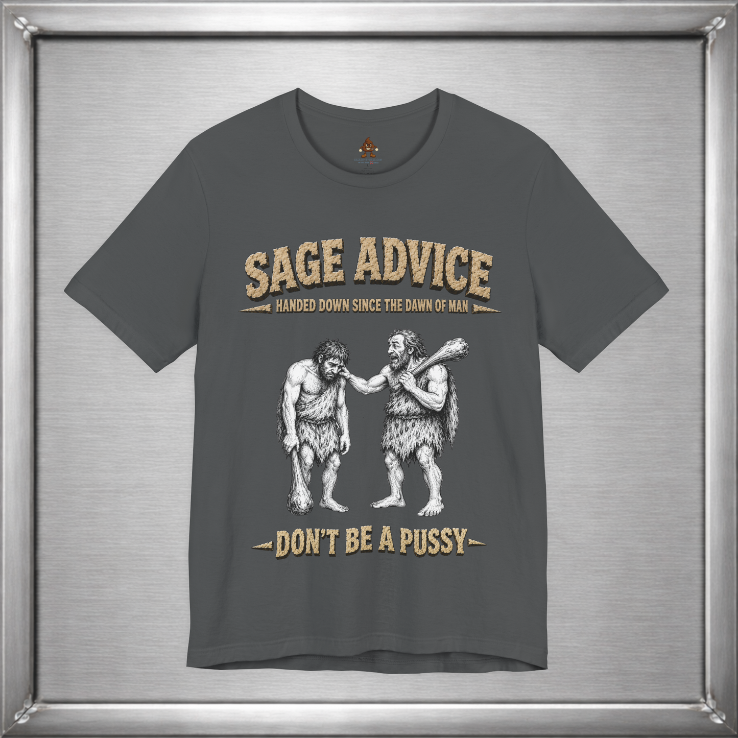 Sage Advice - Don't Be A Pussy