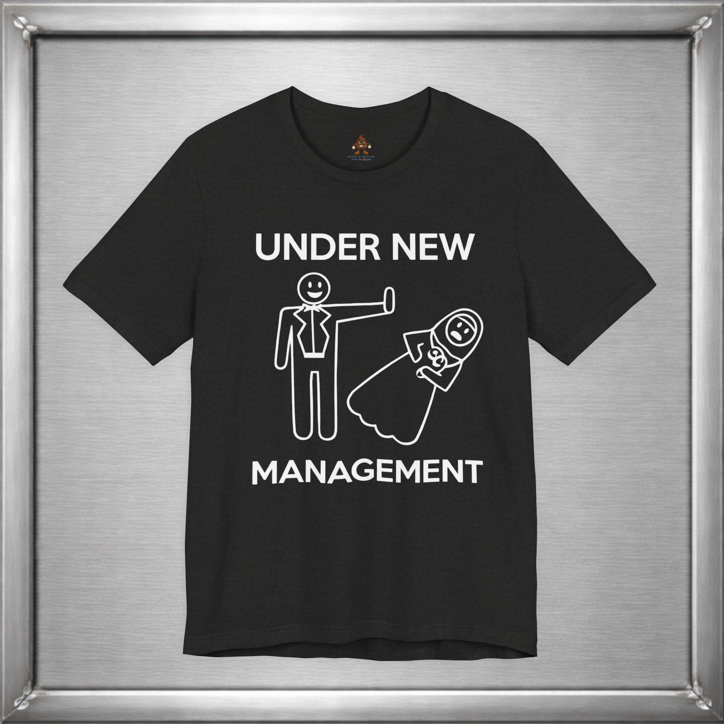 Under New Management Funny Marriage T-Shirt