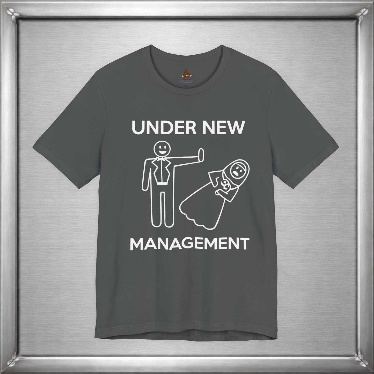 Under New Management Funny Marriage T-Shirt