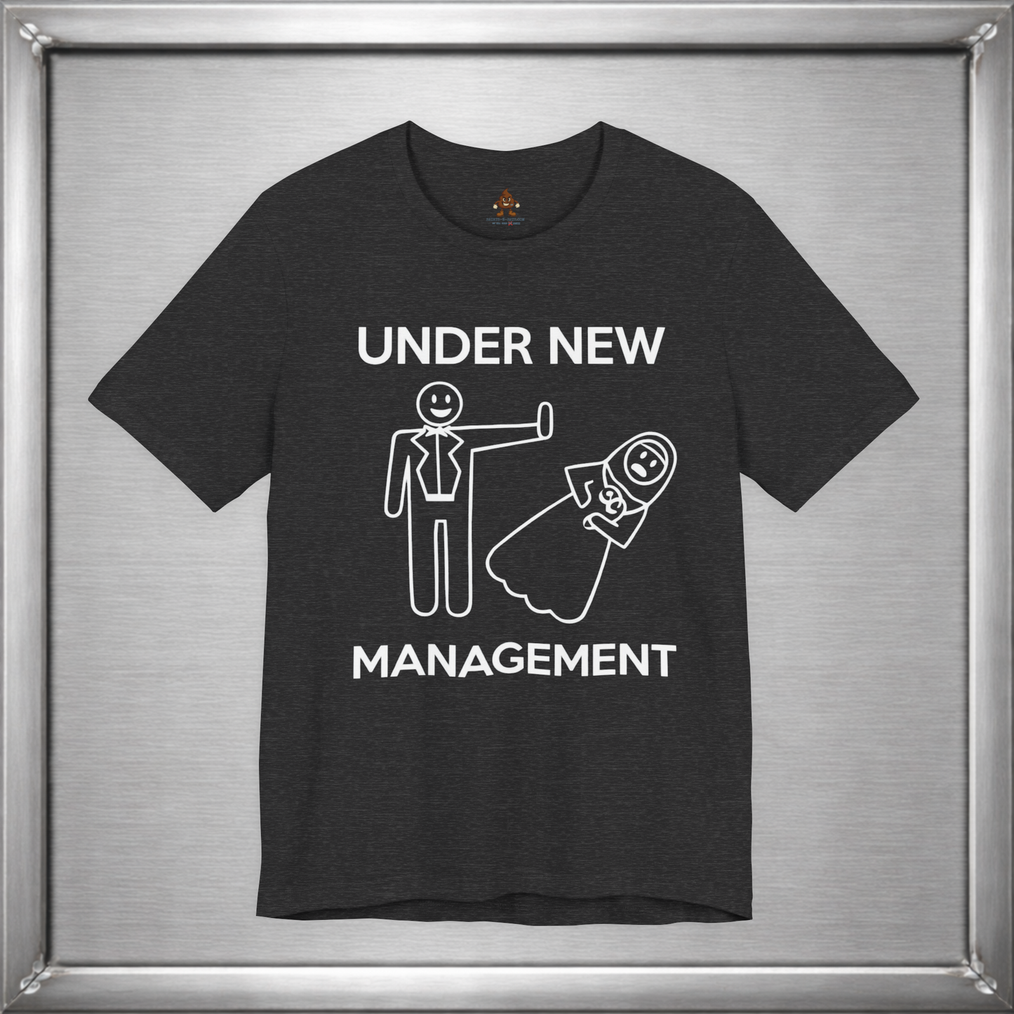 Under New Management Funny Marriage T-Shirt