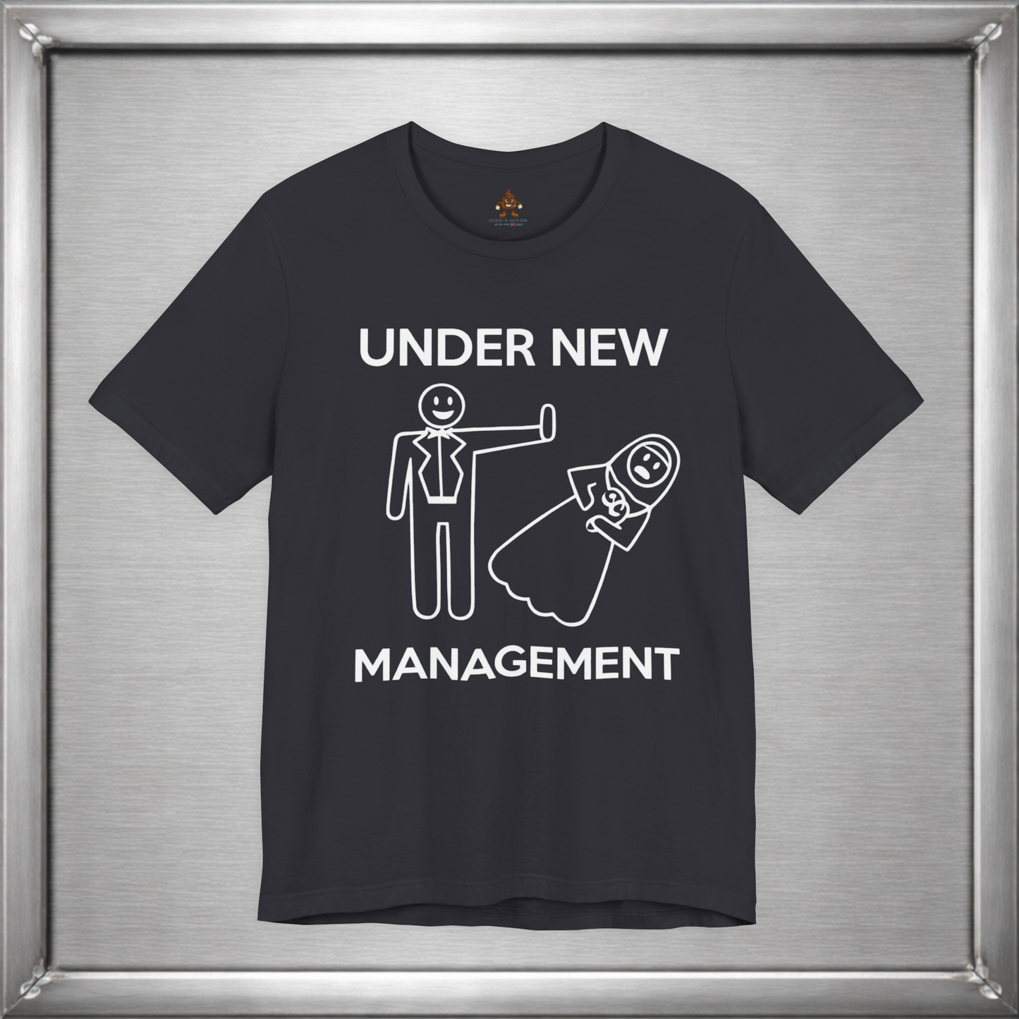 Under New Management Funny Marriage T-Shirt