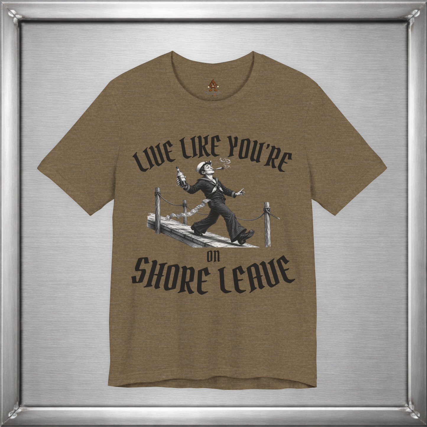 Live Like You're On Shore Leave