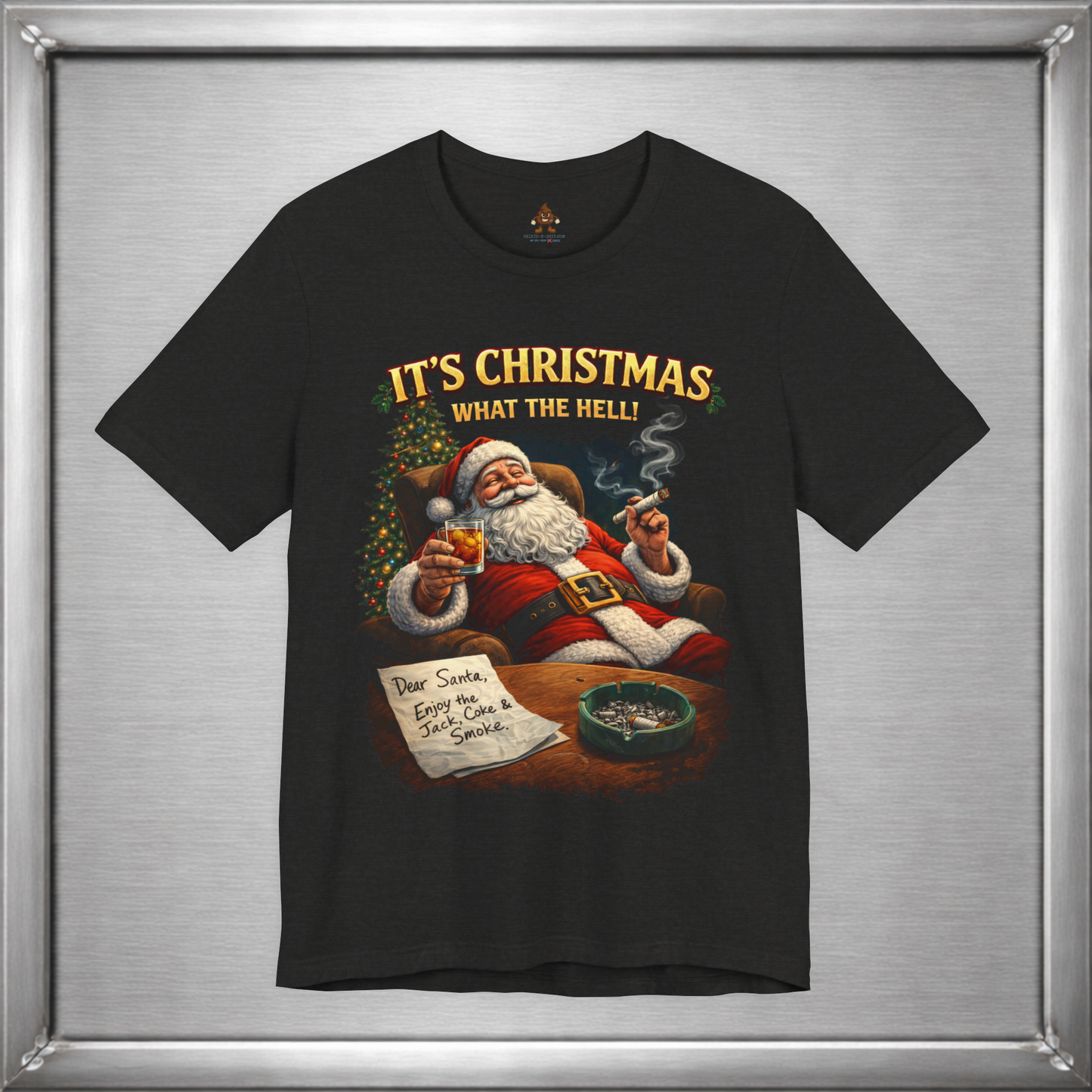 It’s Christmas What The Hell Funny Santa T-Shirt