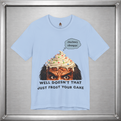 Doesn’t That Just Frost Your Cake – Funny Klingon-Inspired T-Shirt