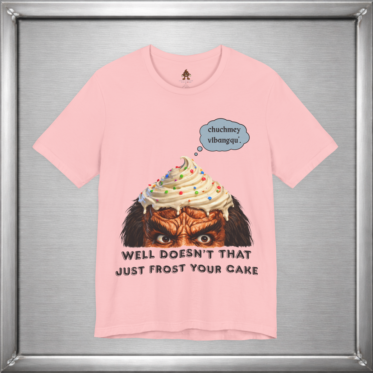 Doesn’t That Just Frost Your Cake – Funny Klingon-Inspired T-Shirt