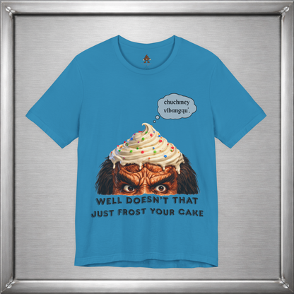 Doesn’t That Just Frost Your Cake – Funny Klingon-Inspired T-Shirt