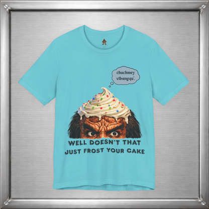 Doesn’t That Just Frost Your Cake – Funny Klingon-Inspired T-Shirt