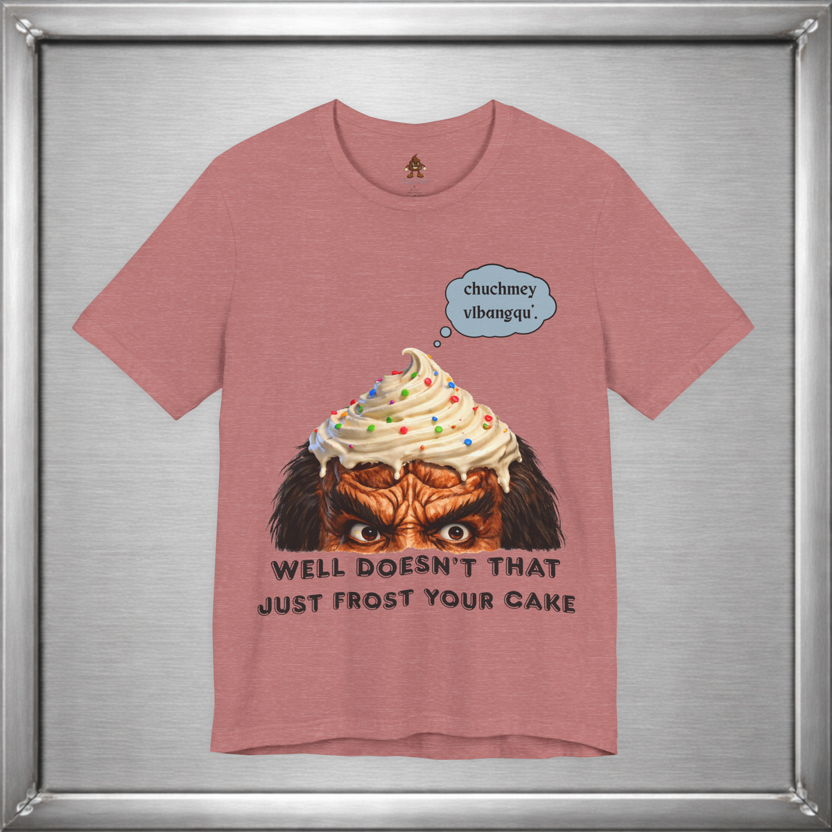 Doesn’t That Just Frost Your Cake – Funny Klingon-Inspired T-Shirt